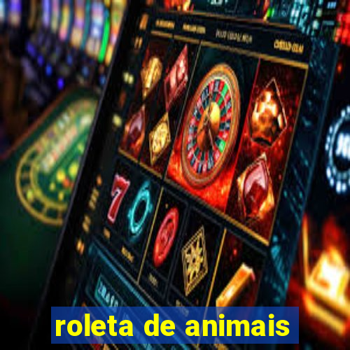 roleta de animais